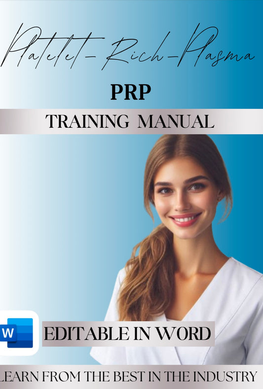Editable Platelet-Rich Plasma (PRP) Training Manual for Aesthetics Academies & Practitioners – 